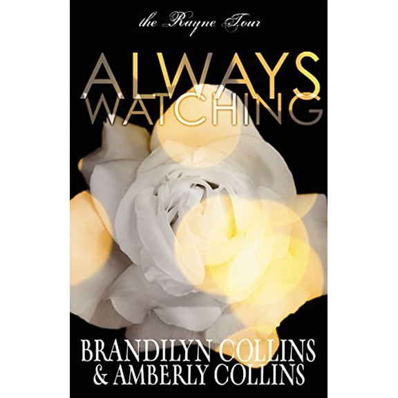 Pre-Owned Always Watching (Paperback) by Brandilyn Collins, Amberly Collins