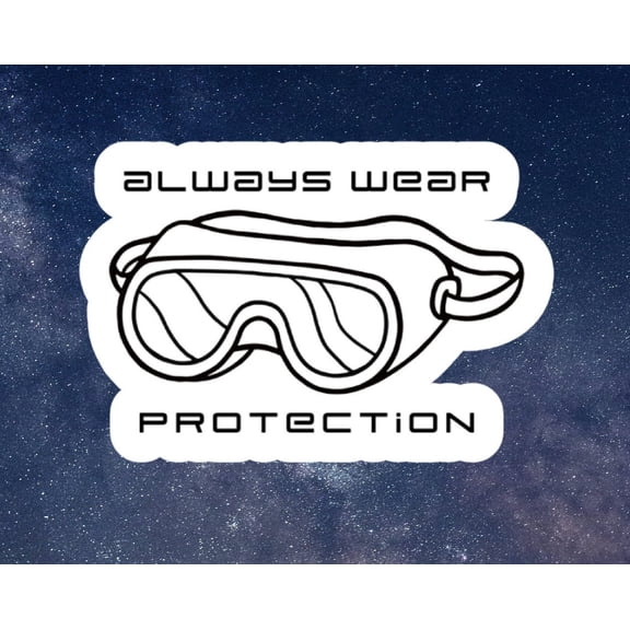 Always Wear Protection Science Chemistry Biology Sticker