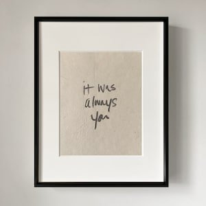 Always You Quote Poster, 12x18 UNFRAMED