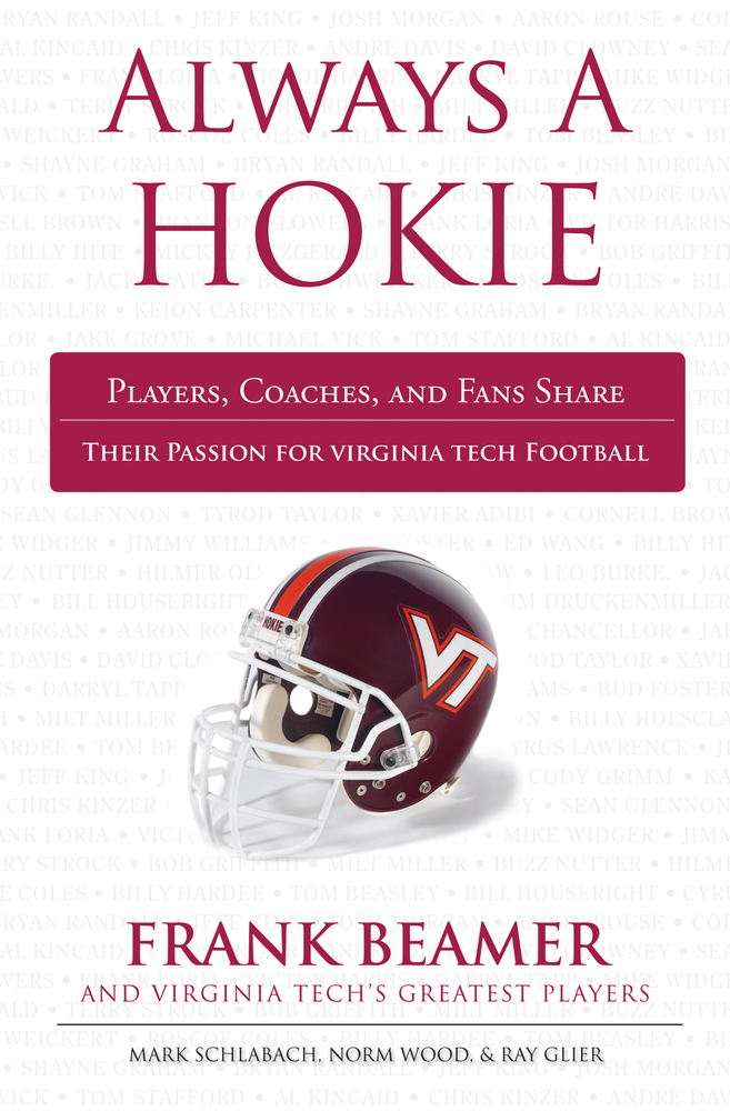 Always a…: Always a Hokie : Players, Coaches, and Fans Share Their Passion for Virginia Tech Football (Paperback) - image 1 of 1