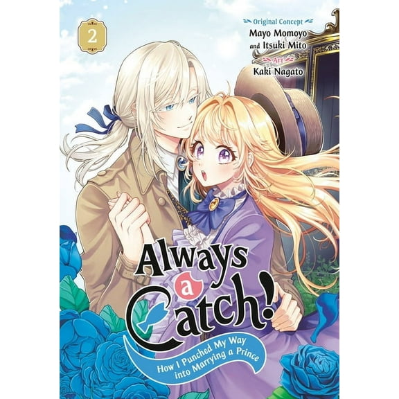 Always a Catch! Always a Catch! 02: How I Punched My Way Into Marrying a Prince, (Paperback)