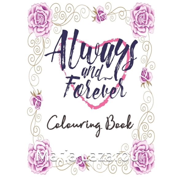 Always & Forever Colouring Book, (Paperback)