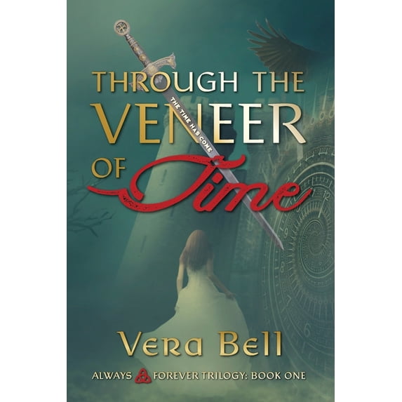 Always and Forever Through the Veneer of Time: Irish Time Travel Romantic Suspense, Book 1, (Paperback)