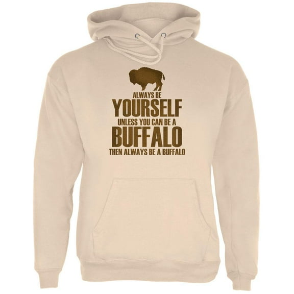 Always be Yourself Buffalo Bison Mens Hoodie Sand X-LG