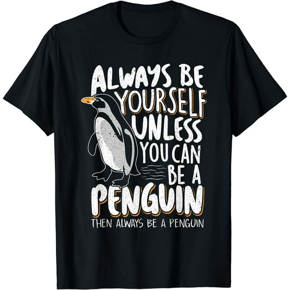 Always be a Penguin Shirt Women Funny Penguin Lover T-Shirt Black Large