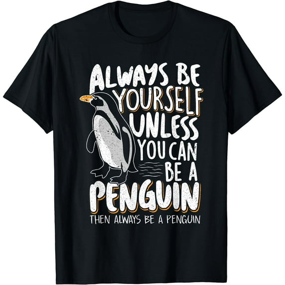 Always be a Penguin Shirt Women Funny Penguin Lover T-Shirt Black Large