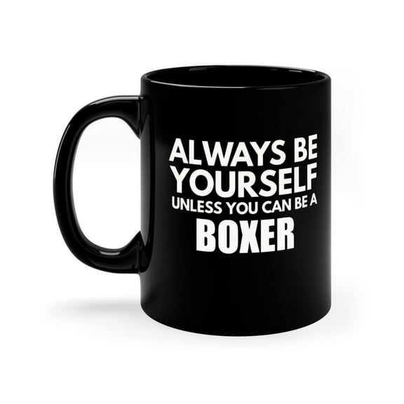 Boxer Dog 11 oz Coffee Mug - Always Be Yourself White Ceramic Gift
