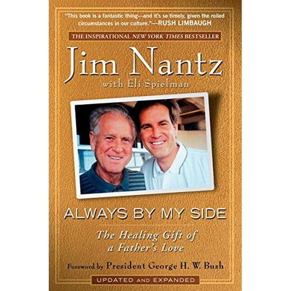 Pre-Owned Always by My Side: The Healing Gift of a Father's Love (Paperback) 1592404081 9781592404087