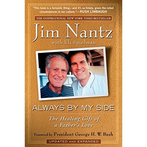 Pre-Owned Always by My Side: The Healing Gift of a Father's Love (Paperback) 1592404081 9781592404087