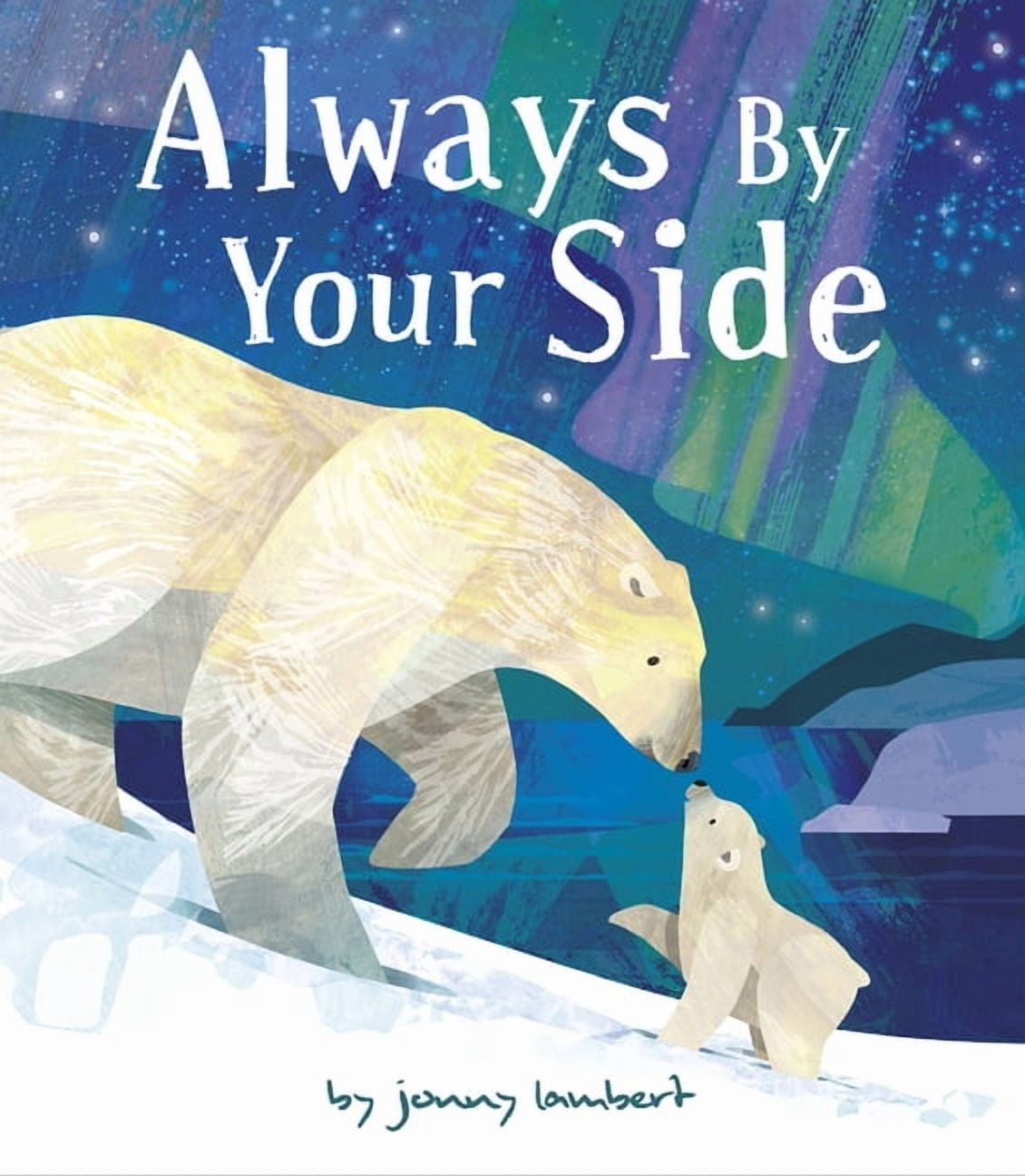 Always by Your Side, (Hardcover)