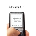 thumbnail image 1 of Always on: Language in an Online and Mobile World, (Hardcover), 1 of 1