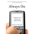 thumbnail image 1 of Always on: Language in an Online and Mobile World, (Paperback), 1 of 1