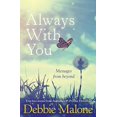 thumbnail image 1 of Pre-Owned Always with You: Messages from Beyond (Paperback) 1925017966 9781925017960, 1 of 1
