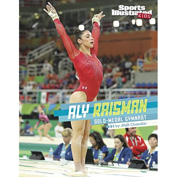 Pre-Owned Aly Raisman : Gold-Medal Gymnast (Library Binding) 9781496683854