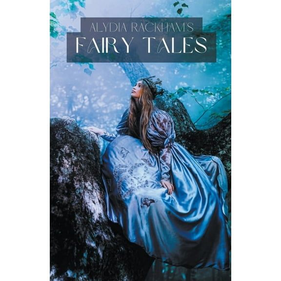 Alydia Rackham's Fairytales, (Paperback)