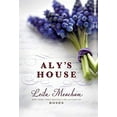 thumbnail image 1 of Pre-Owned Aly's House (Hardcover) 1455541362 9781455541362, 1 of 1