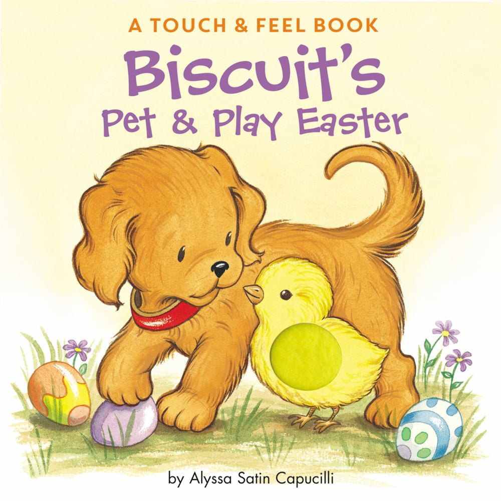 Alyssa Satin Capucilli: Biscuit's Pet and Play Easter: A Touch and Feel Book: an Easter and Springtime Book for Kids (Board Book)