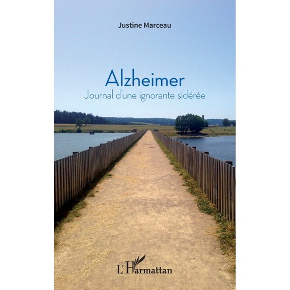 Alzheimer: Journal d'une ignorante sidre, (Paperback)
