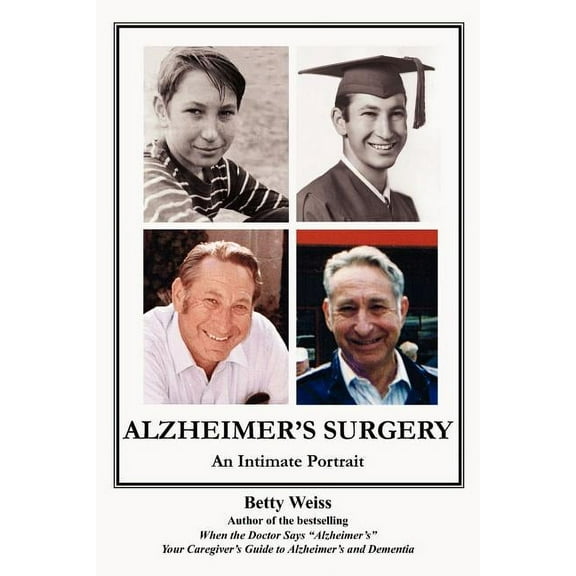Alzheimer's Surgery: An Intimate Portrait, (Paperback)