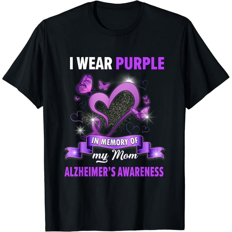 I Wear Purple For My Mom Shirt Alzheimer's Awareness Gift I Wear Purple For My Mom Shirt Alzheimer's Awareness Gift