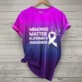 thumbnail image 1 of Alzheimer's Awareness T-Shirt - Memories Matter Support Graphic Tee, S, Pink, 1 of 3