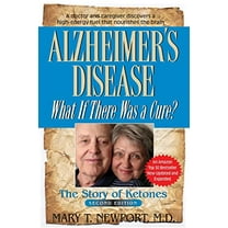 Pre-Owned Alzheimer's Disease: What If There Was a Cure?: The Story of Ketones (Paperback) 1591203198 9781591203193