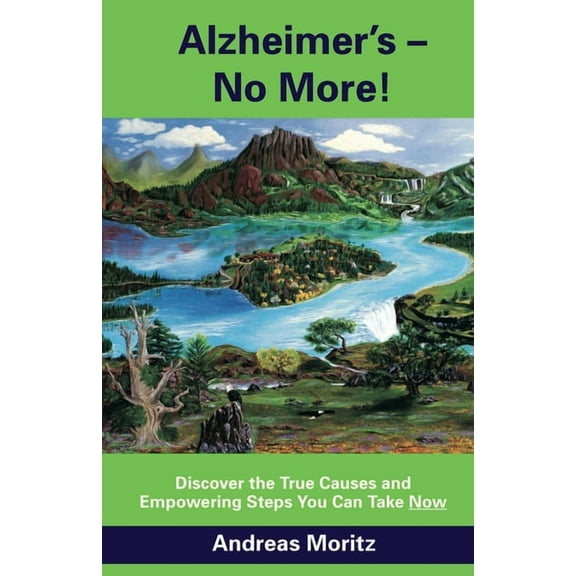 Alzheimer's - No More!, (Paperback)