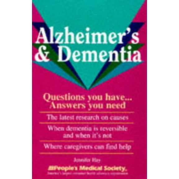 Pre-Owned Alzheimer's and Dementia: Questions You Have-- Answers You Need (Paperback) 1882606574 9781882606573