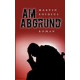 thumbnail image 1 of Am Abgrund: Roman, (Paperback), 1 of 1