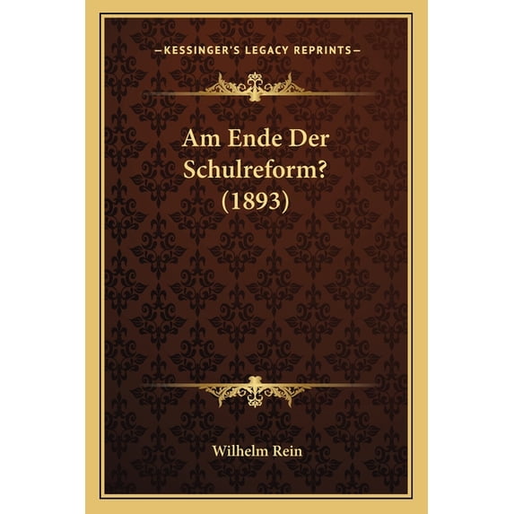 Am Ende Der Schulreform? (1893) Paperback