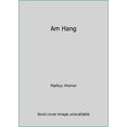 thumbnail image 1 of Pre-Owned Am Hang (Unknown) 3596164672 9783596164677, 1 of 1