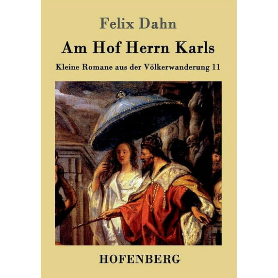 Am Hof Herrn Karls