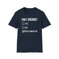thumbnail image 1 of Am I Drunk, Gildan Unisex Softstyle T-Shirt, Drinker Graphic Tee, S-3XL, 1 of 3