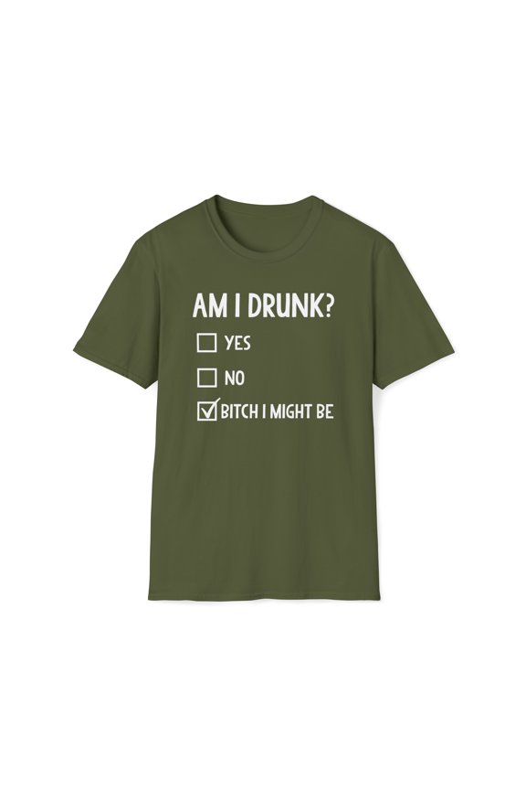 Am I Drunk, Gildan Unisex Softstyle T-Shirt, Drinker Graphic Tee, S-3XL