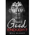 thumbnail image 1 of Am I Good Enough?, (Paperback), 1 of 1