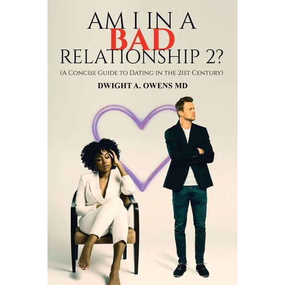 Am I In A Bad Relationship 2: Relationship advice 1 on 1, (Paperback)