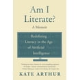 thumbnail image 1 of Am I Literate?: Redefining Literacy in the Age of Artificial Intelligence, (Paperback), 1 of 1