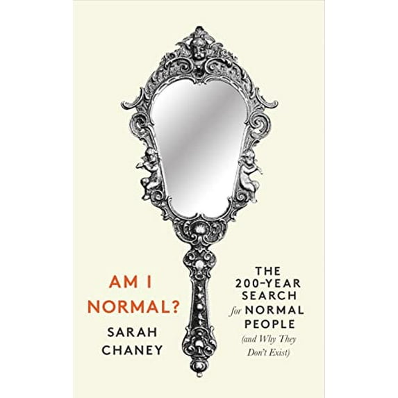 Pre-Owned Am I Normal?: The 200-Year Search for Normal People (and Why They Don’t Exist) Hardcover