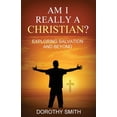 thumbnail image 1 of Am I Really A Christian?: Exploring Salvation and Beyond, (Paperback), 1 of 1