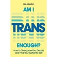 thumbnail image 1 of Pre-Owned Am I Trans Enough?, 9781839975349, 1839975342, Paperback,, 1 of 1