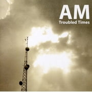 Am - Troubled Times - Music & Performance - CD