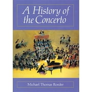 Amadeus: A History of the Concerto (Paperback)