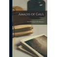thumbnail image 1 of Amadis of Gaul; Volume 1, (Paperback), 1 of 1