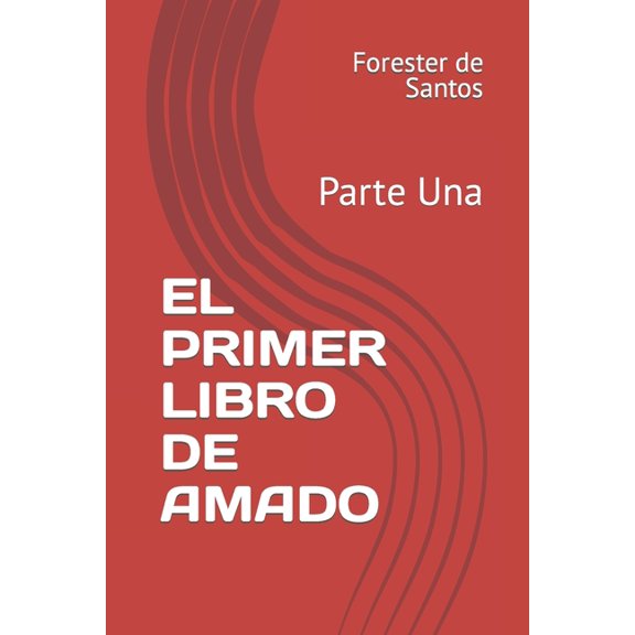 Amado de Dios El Primer Libro de Amado: Parte Una, Book 1, (Paperback)