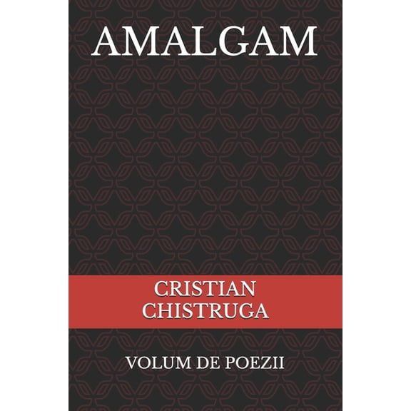 Amalgam: Volum de Poezii, (Paperback)