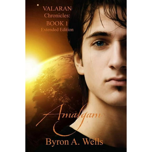 Amalgam, the Valaran Chronicles Book 1 (Paperback)