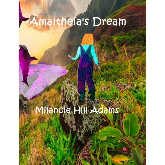 Amaltheia's Dream, (Paperback)