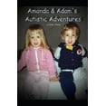 thumbnail image 1 of Amanda & Adam's Autistic Adventures Amanda & Adam's Autistic Adventures: a true story, Book 1, (Paperback), 1 of 1