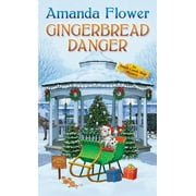 Amanda Flower Gingerbread Danger Paperback