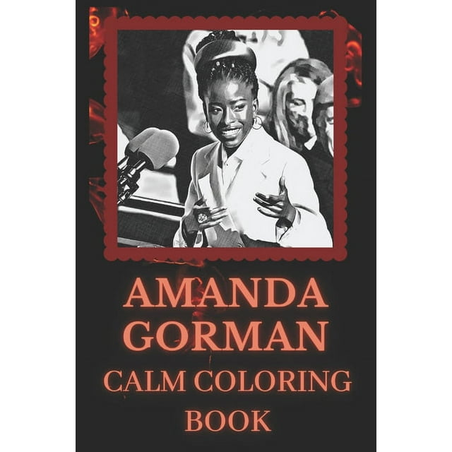 Amanda Gorman Calm Coloring Book Art inspired By An Iconic Amanda Gorman (Paperback)